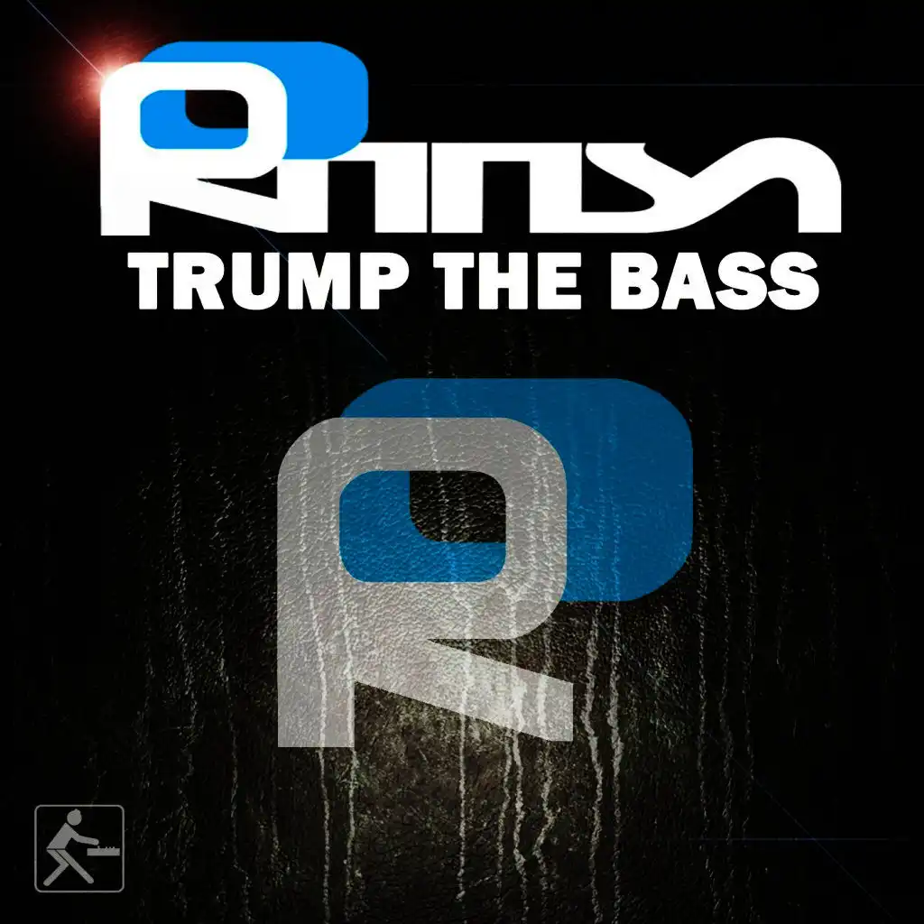 Trump the Bass (Original Edit)