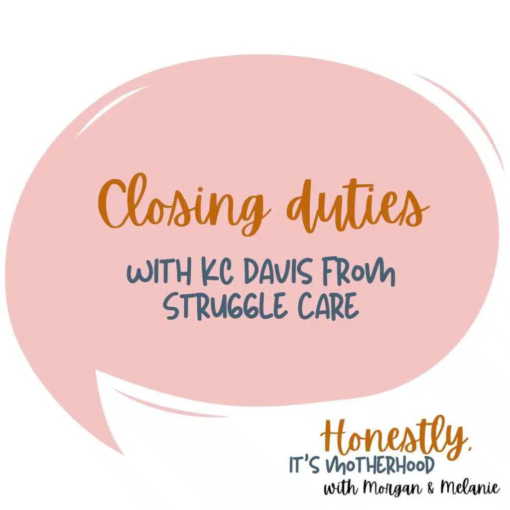 Closing Duties - with KC Davis