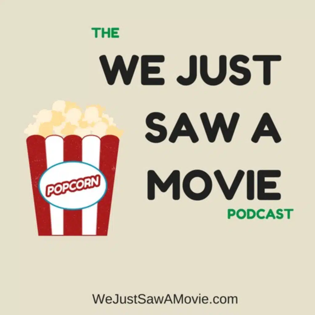 1748: We Just Saw A Movie