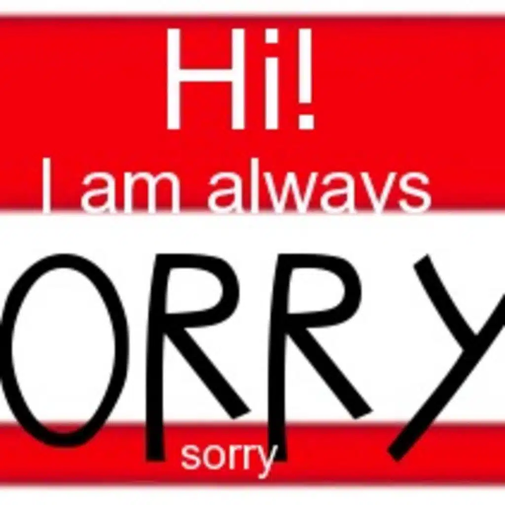 728: Sorry Not Sorry