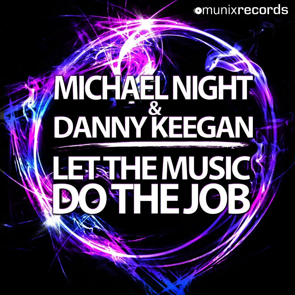 Let the Music Do the Job (Michael Night Radio Mix)