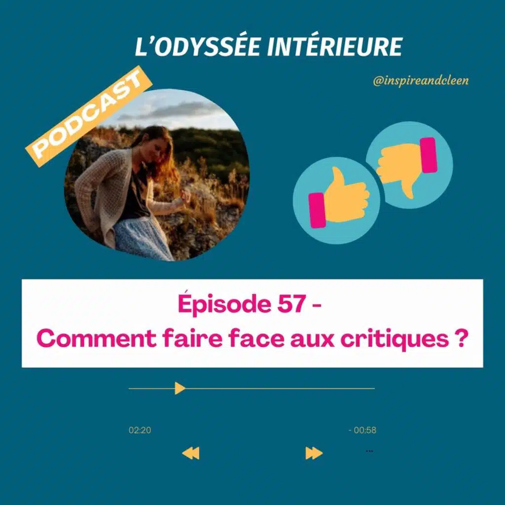 57 - Comment recevoir une critique sans se sentir mal ?