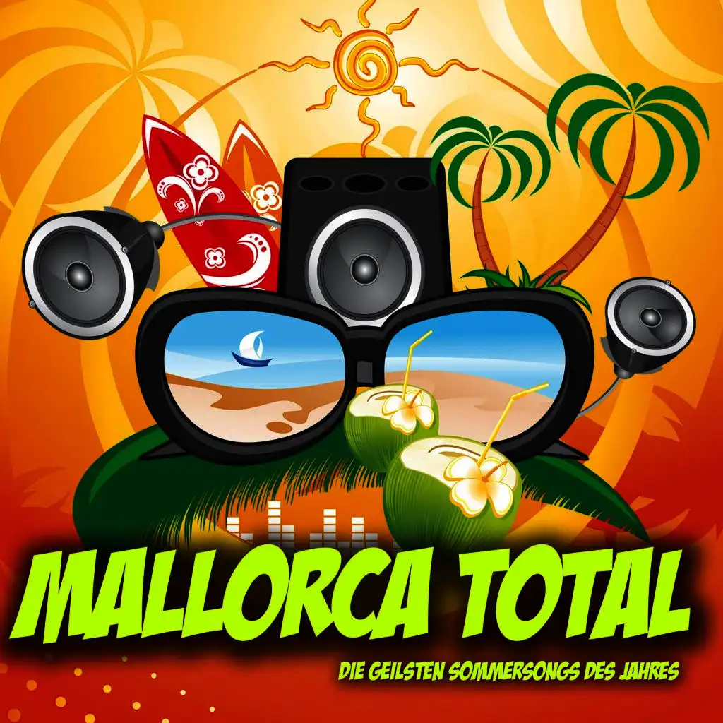 Mallorca Total - Die geilsten Sommerhits des Jahres