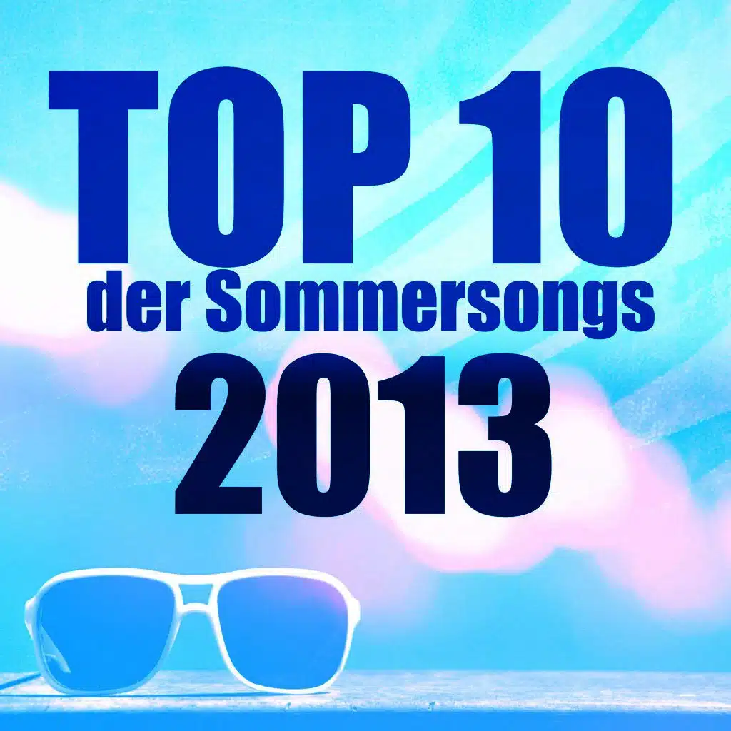 Top 10 der Sommersongs 2013