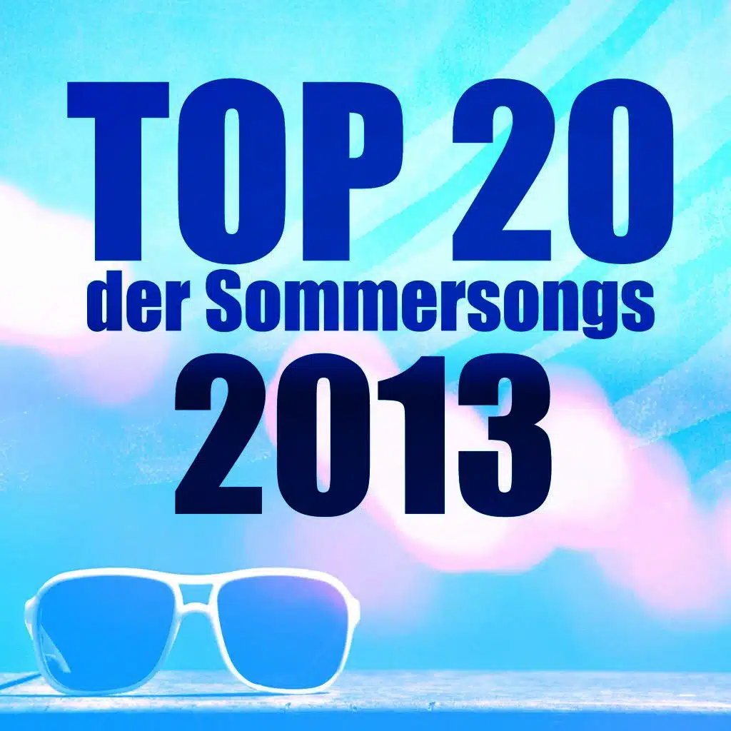Top 20 der Sommersongs 2013