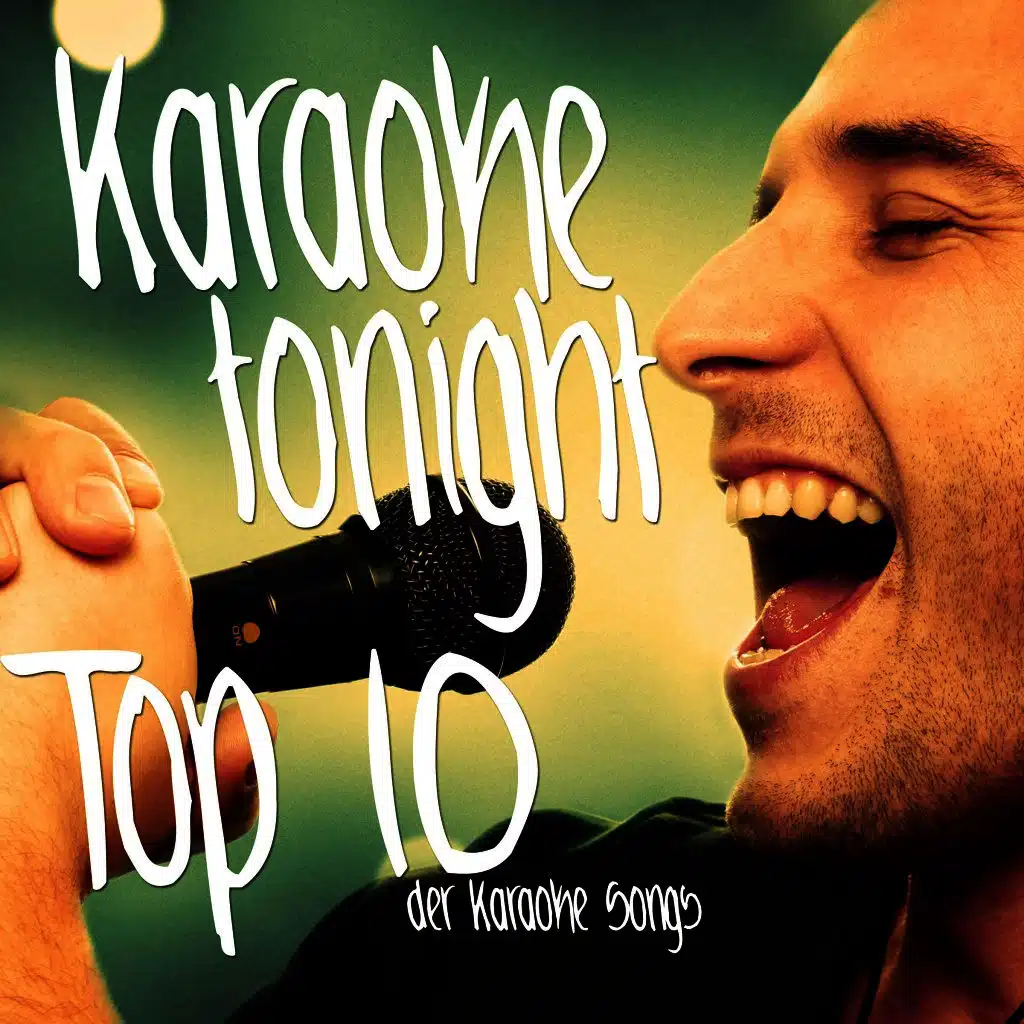 Karaoke Tonight - Top 10 der Karaoke Songs