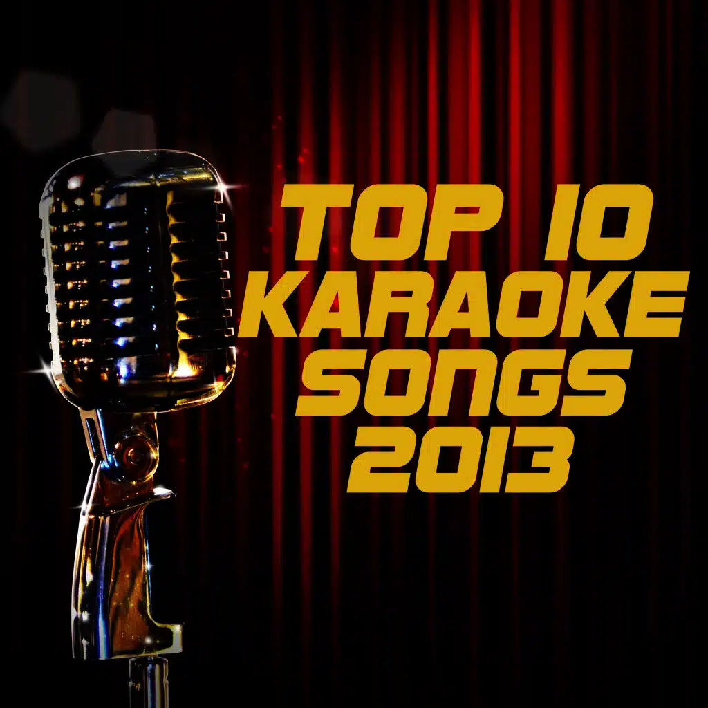 Top 10 Karaoke Songs 2013