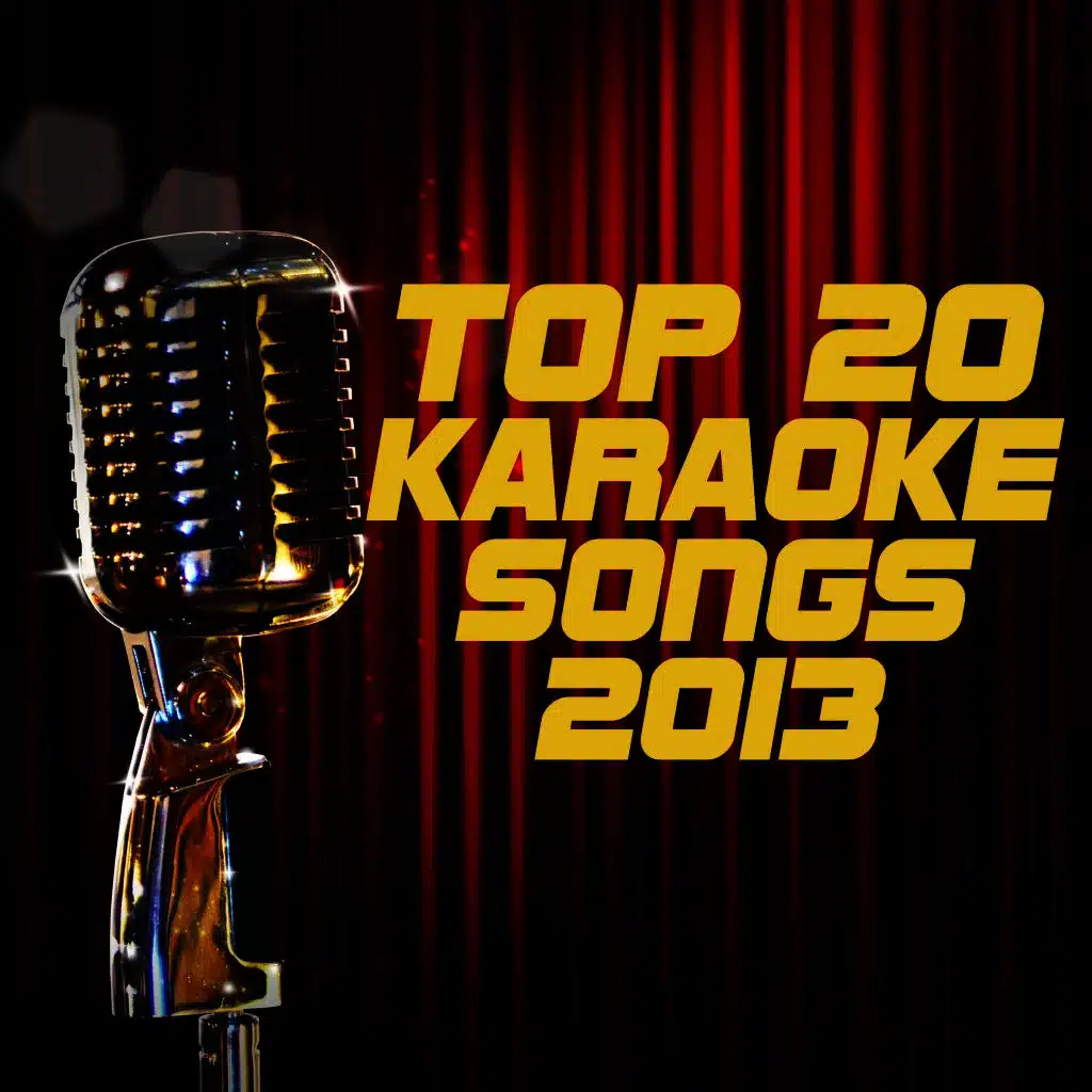 Top 20 Karaoke Songs 2013
