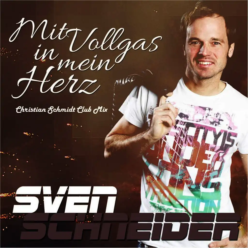 Mit Vollgas in mein Herz (Christian Schmidt Club Mix)