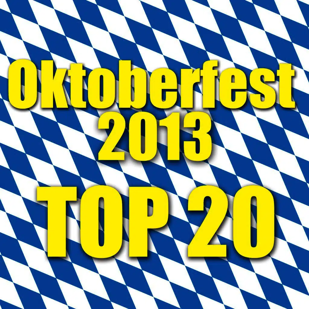 Oktoberfest 2013 - Top 20