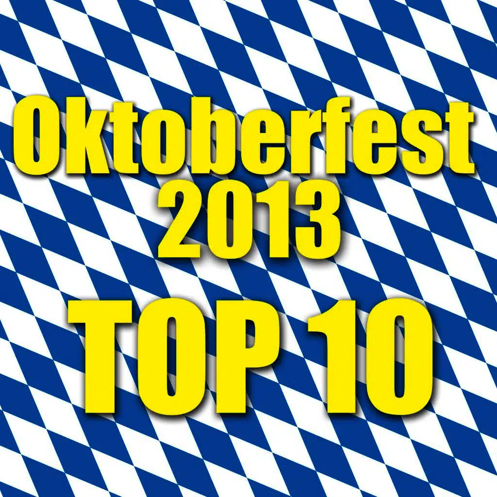 Oktoberfest 2013 - Top 10