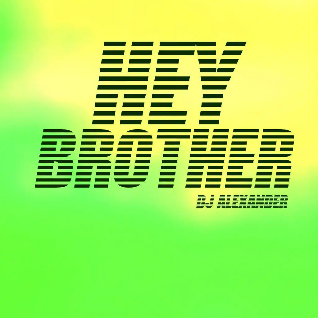 Hey Brother