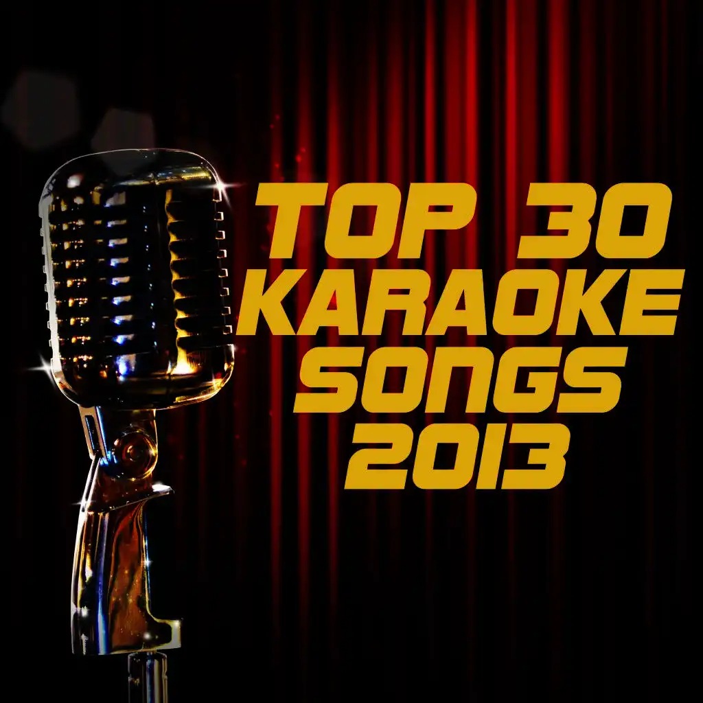 Top 30 Karaoke Songs 2013