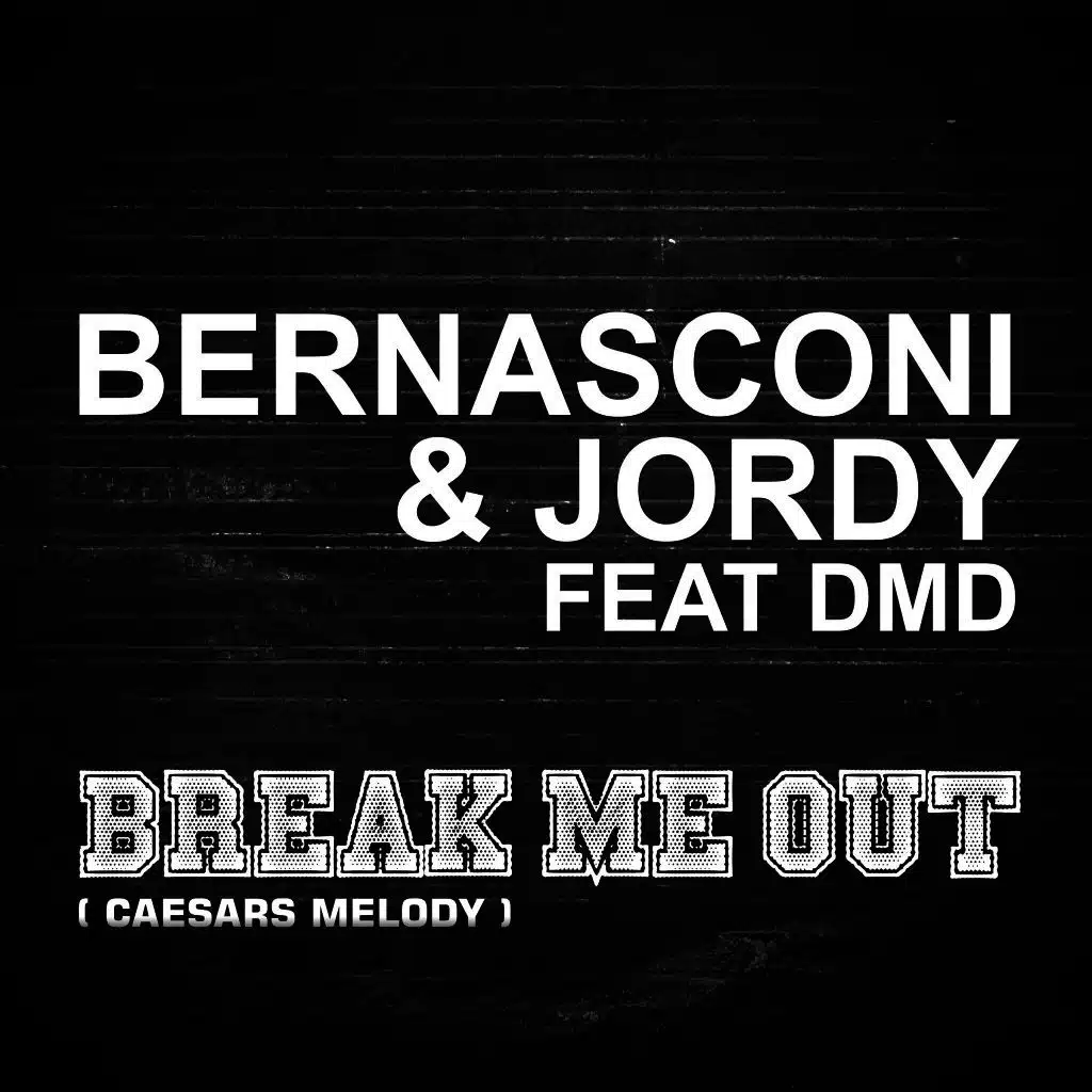 Break Me Out (Caesars Melody)