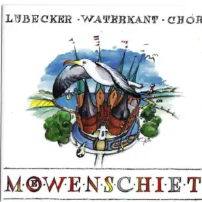 Lübecker Waterkant Chor Möwenschiet
