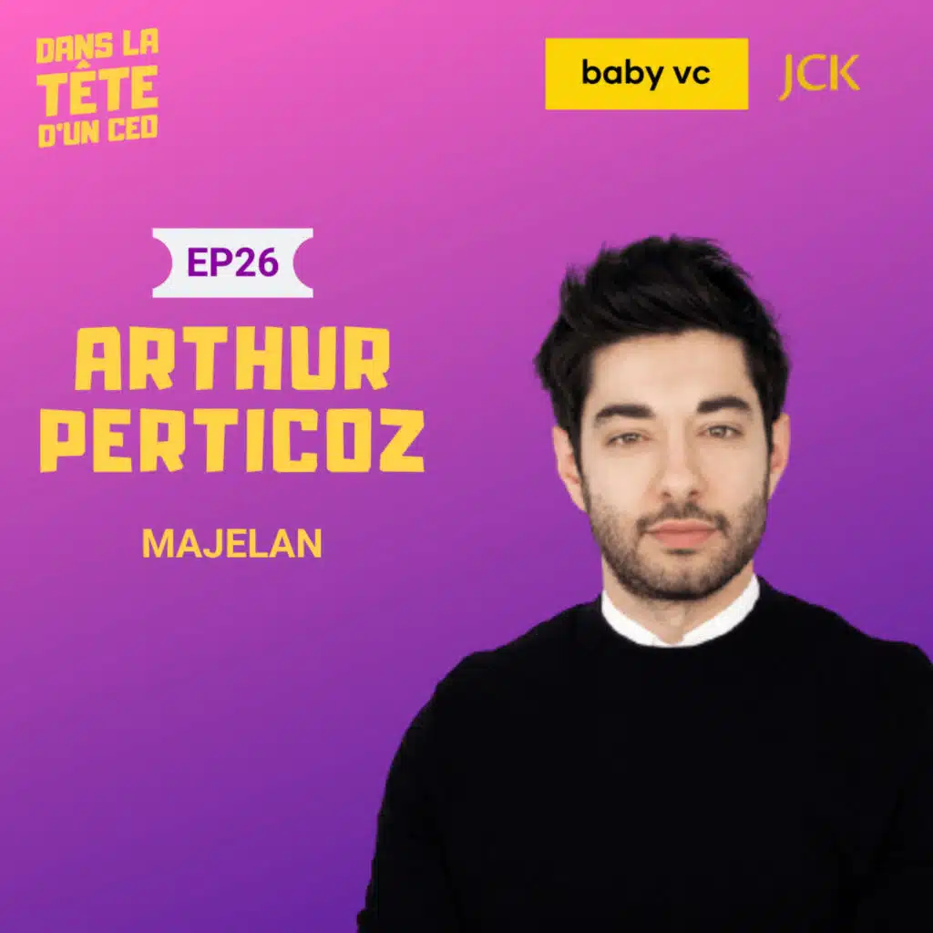 #26 Arthur Perticoz (Majelan) : Sur le podcast, sa rencontre avec Mathieu Gallet, le lancement de Majelan, leurs pivots & plus