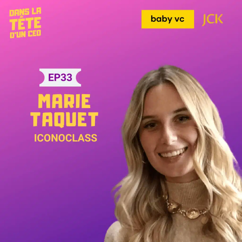 #33 Marie Taquet (Iconoclass) : Sur son parcours, pourquoi elle a quitté la Business School, sa vision du métier de Sales, et plus.