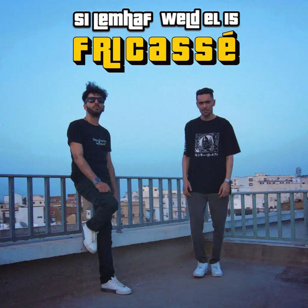 Fricassé (feat. Weld El 15)