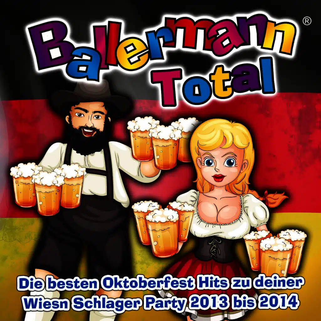 Ballermann Total - Die besten Oktoberfest Hits zu deiner Wiesn Schlager Party 2013 bis 2014