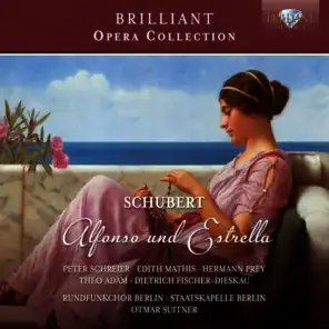 Schubert: Alfonso und Estrella, D. 732