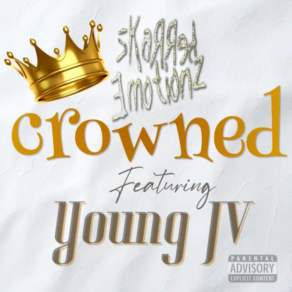 Crowned (feat. Young JV)