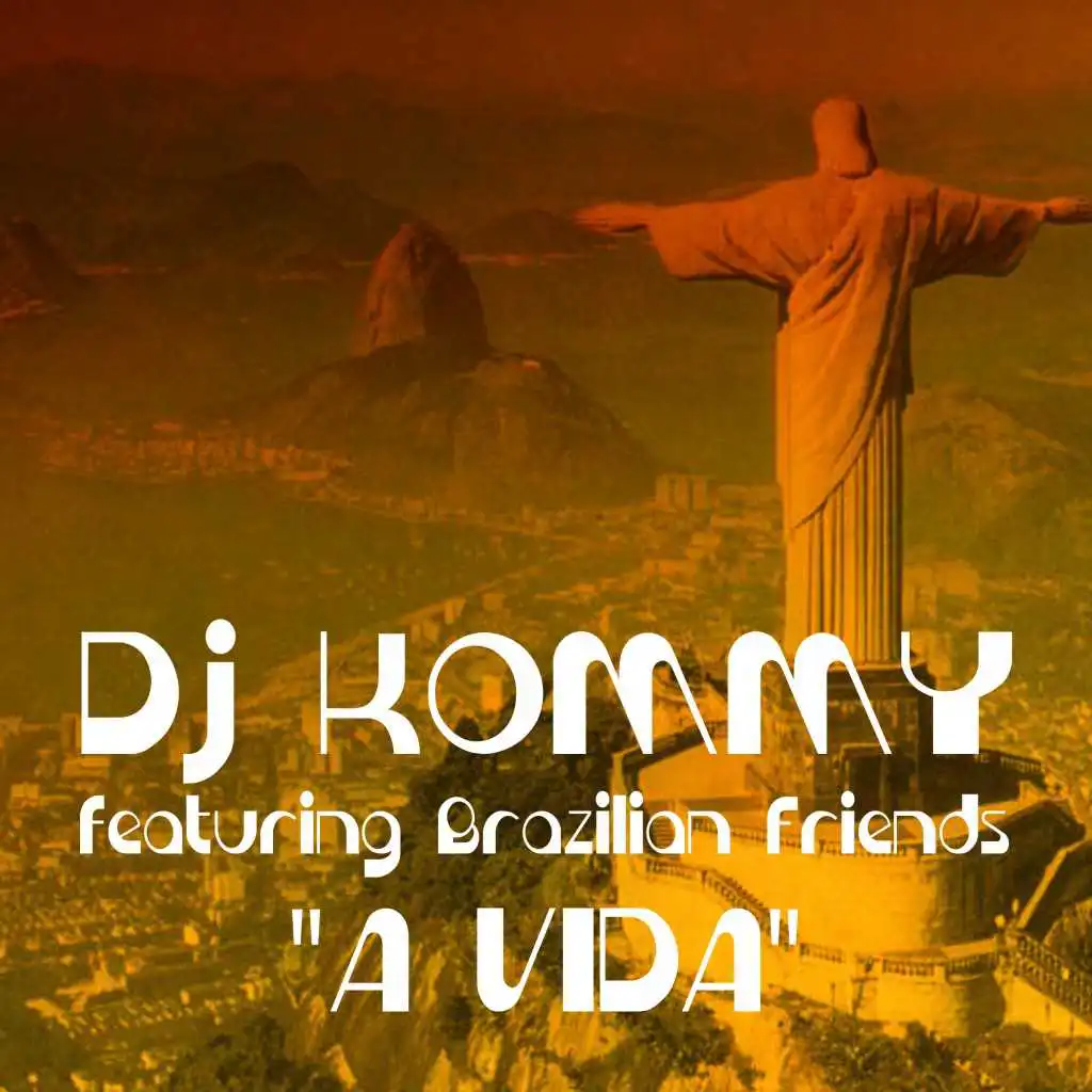 A Vida (Brasilian Playa Mix) [feat. Brazilian Friends]