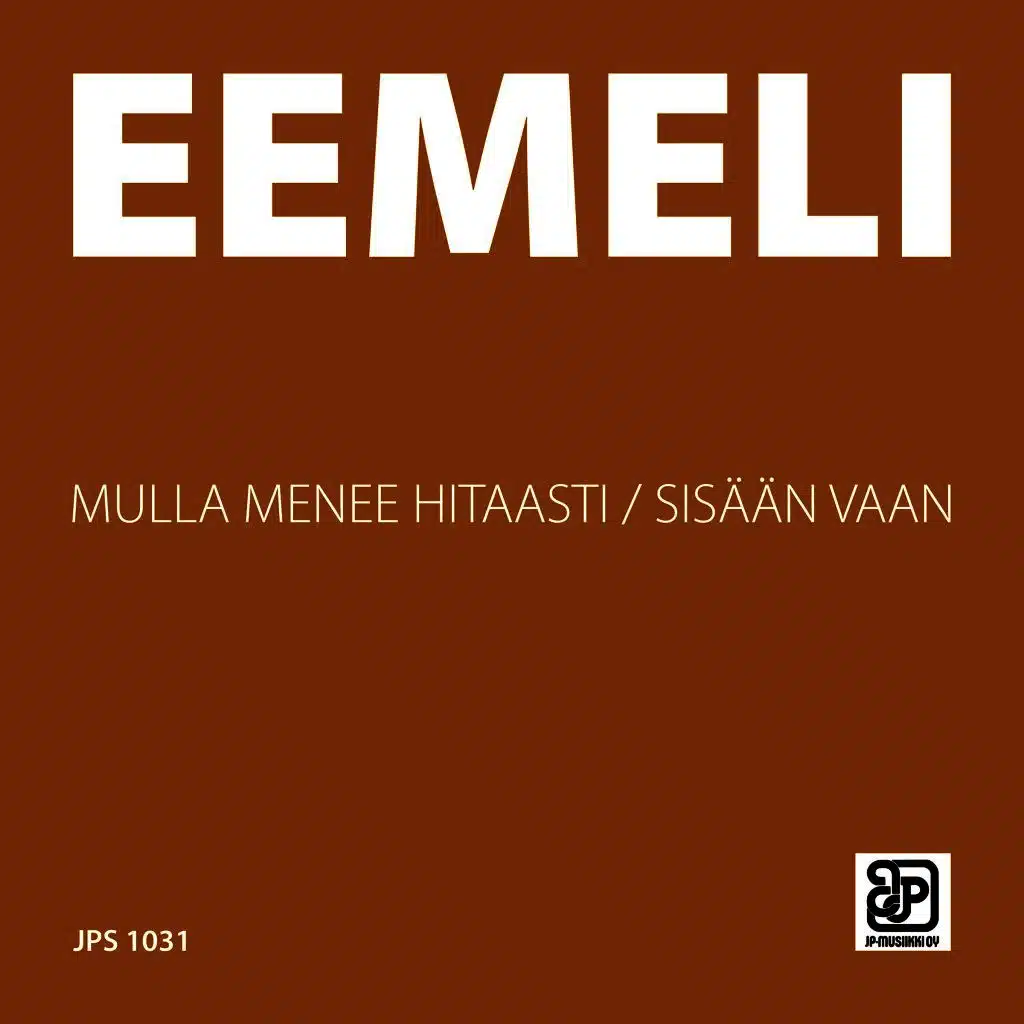 Mulla menee hitaasti