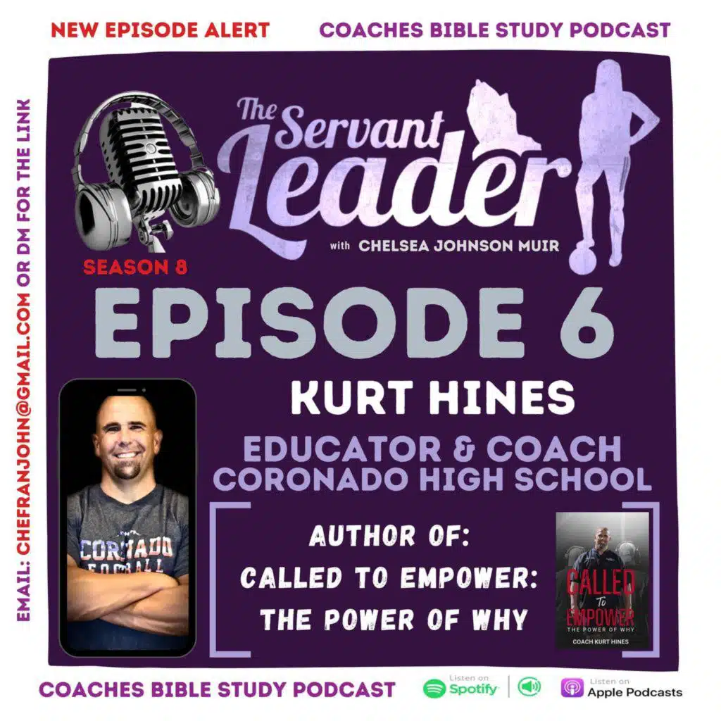 Kurt Hines| Educator & Coach|Coronado High School| Author: "Called to Empower: The Power of Why"