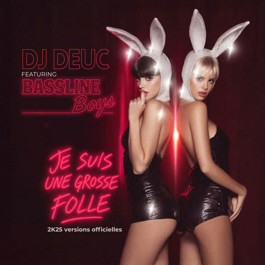 Je suis une grosse folle 2K25 Versions Officielles