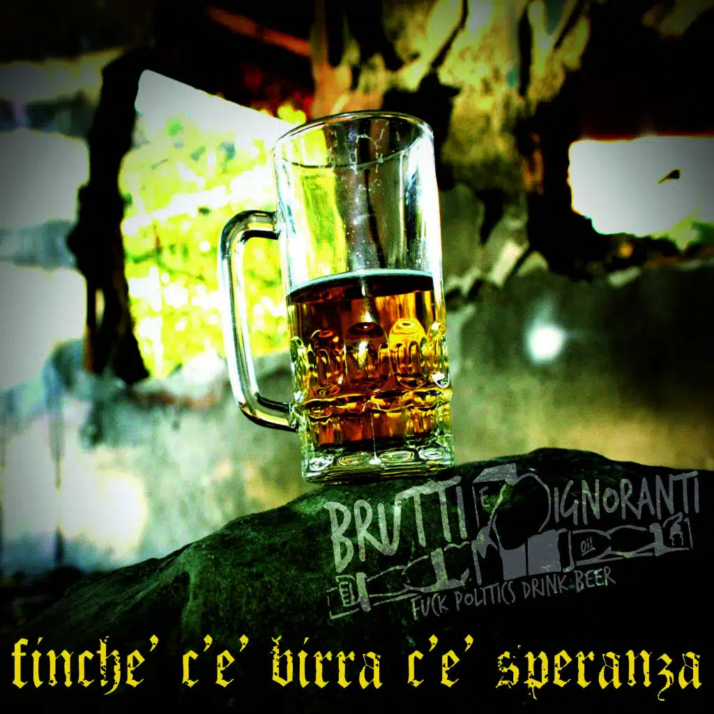 Finché c'é birra c'é speranza