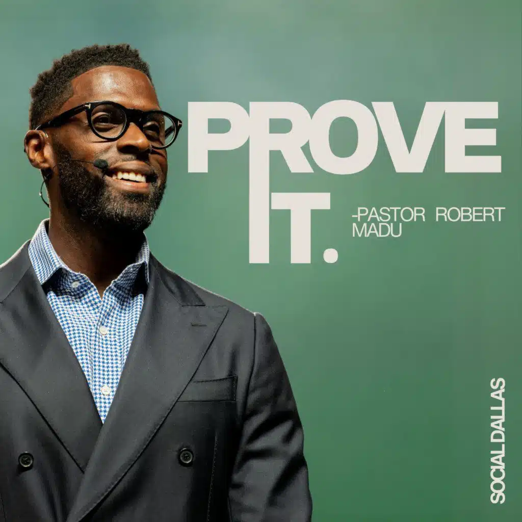 Prove It I Robert Madu I Social Dallas