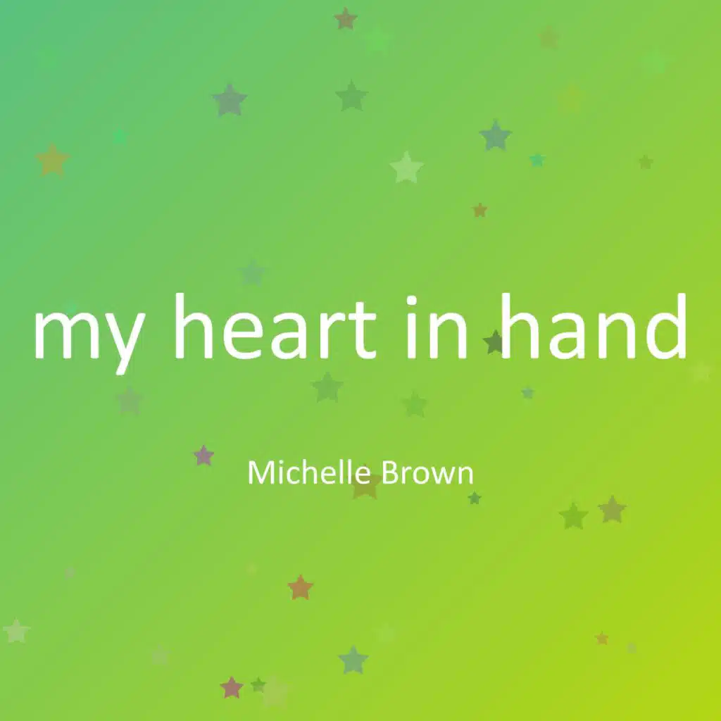 my heart in hand