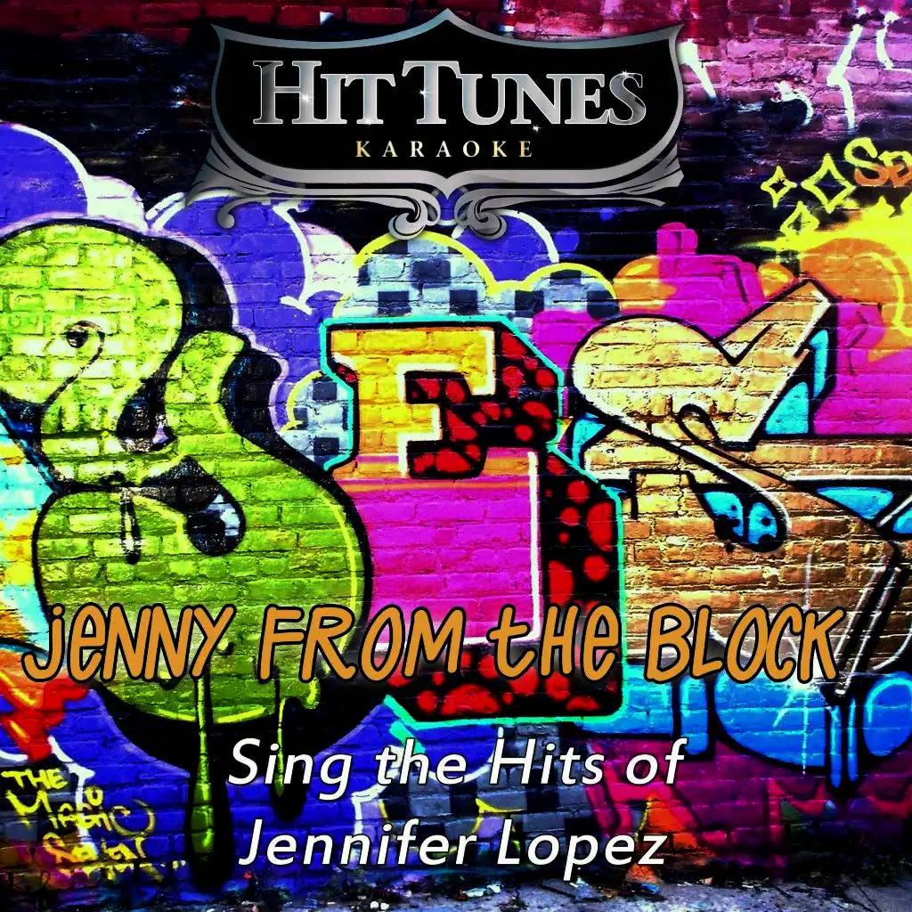 Jenny from the Block (Sing the Hits of Jennifer Lopez)