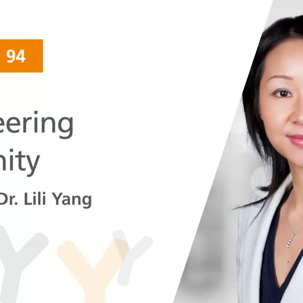 Ep. 94: “Engineering Immunity” Featuring Dr. Lili Yang