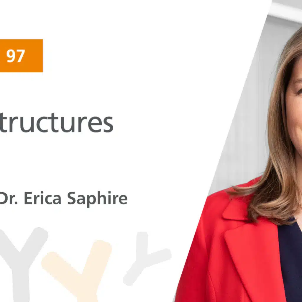 Ep. 97: “Viral Structures” Featuring Dr. Erica Saphire