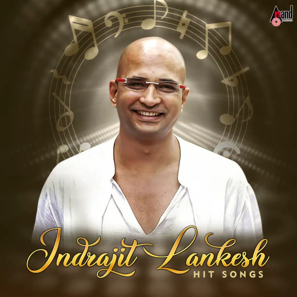 Indrajit Lankesh Hit Songs