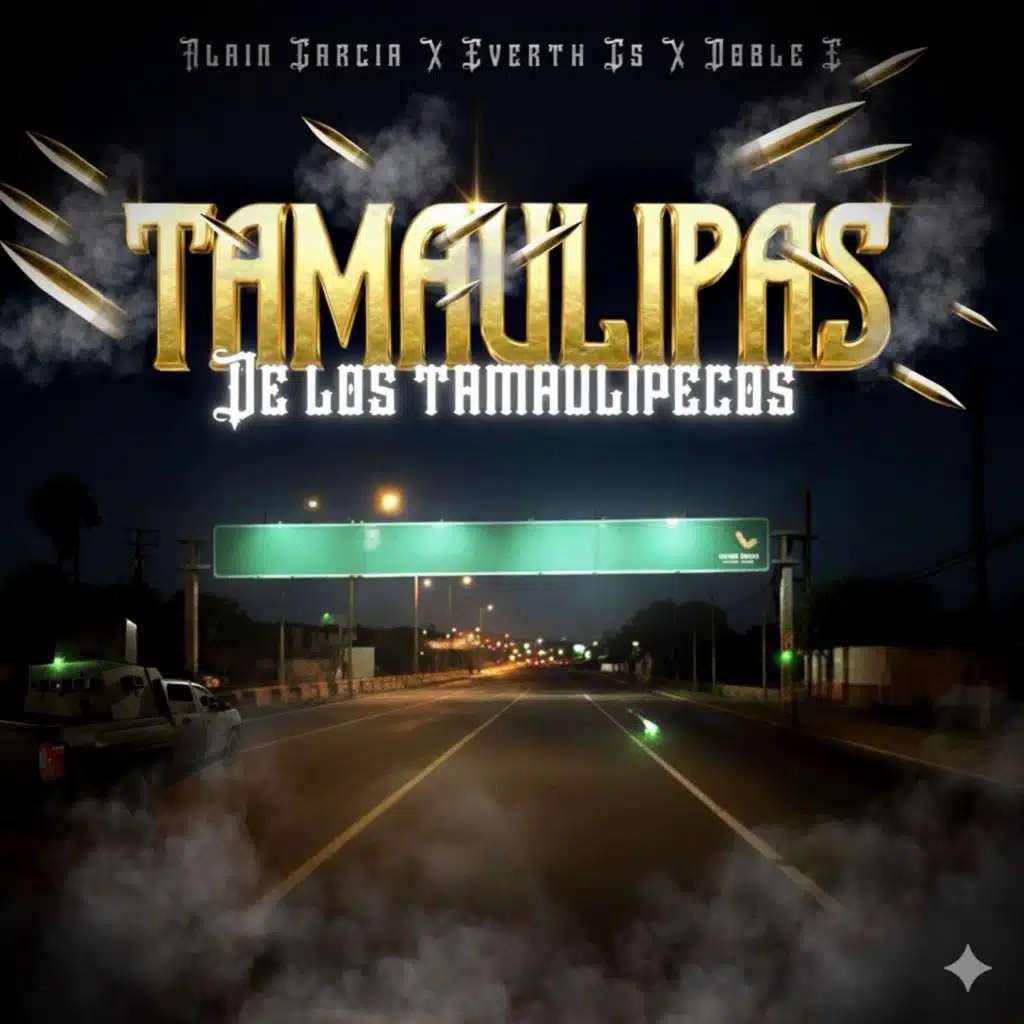 Tamaulipas de los Tamaulipecos (feat. Everth Gs & Doble E)