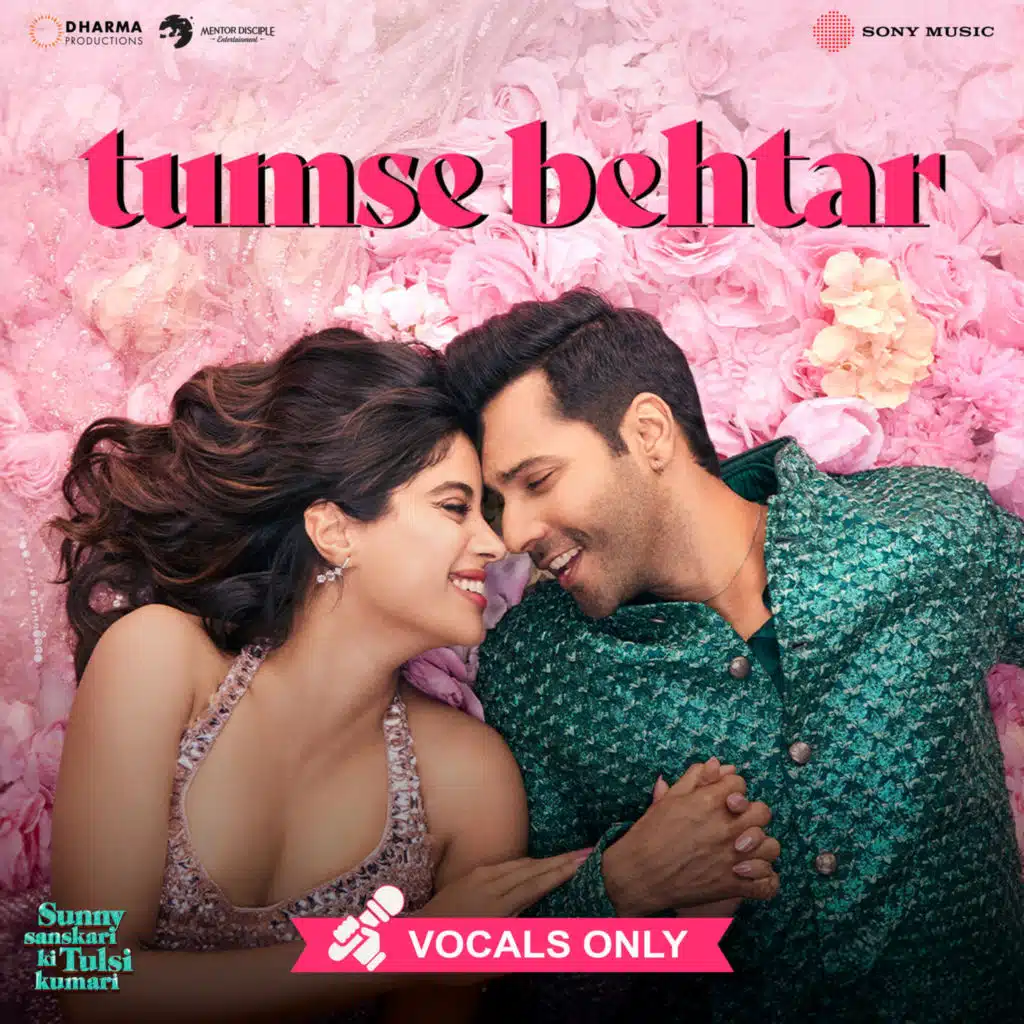 Tumse Behtar (From "Sunny Sanskari Ki Tulsi Kumari") (Vocals Only)