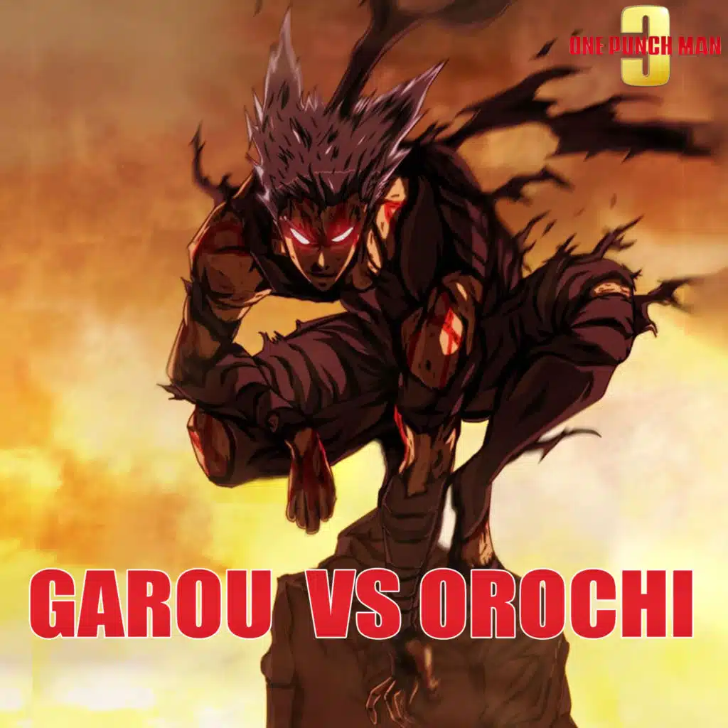 Garou Vs Orochi Theme (One Puch Man Season 3) (EPIC VERSION)