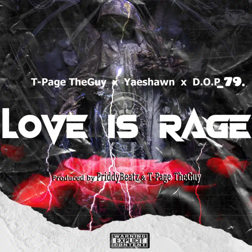 Love Is Rage (feat. Yaeshawn, D.O.P_79. & Priddybeats)
