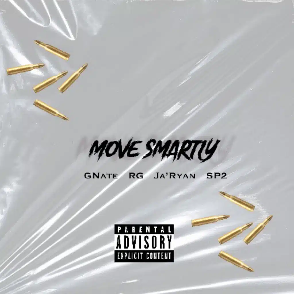 Move Smartly (feat. SP2, RG & Ja’Ryan)