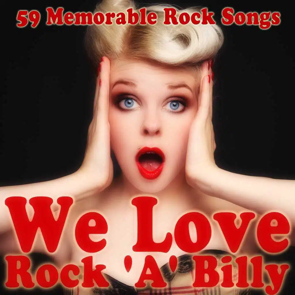 We Love Rock 'A' Billy