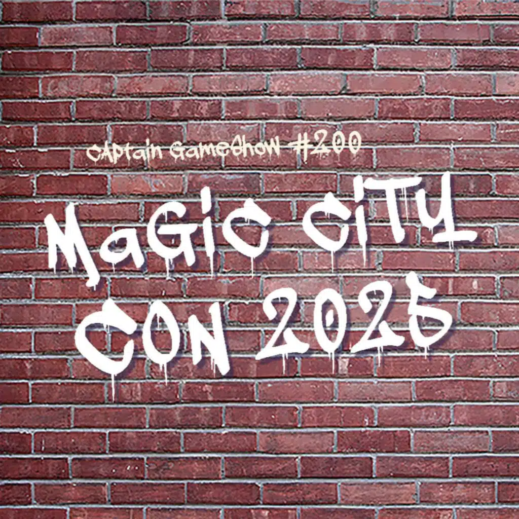 Episode 200: Magic City Con 2025