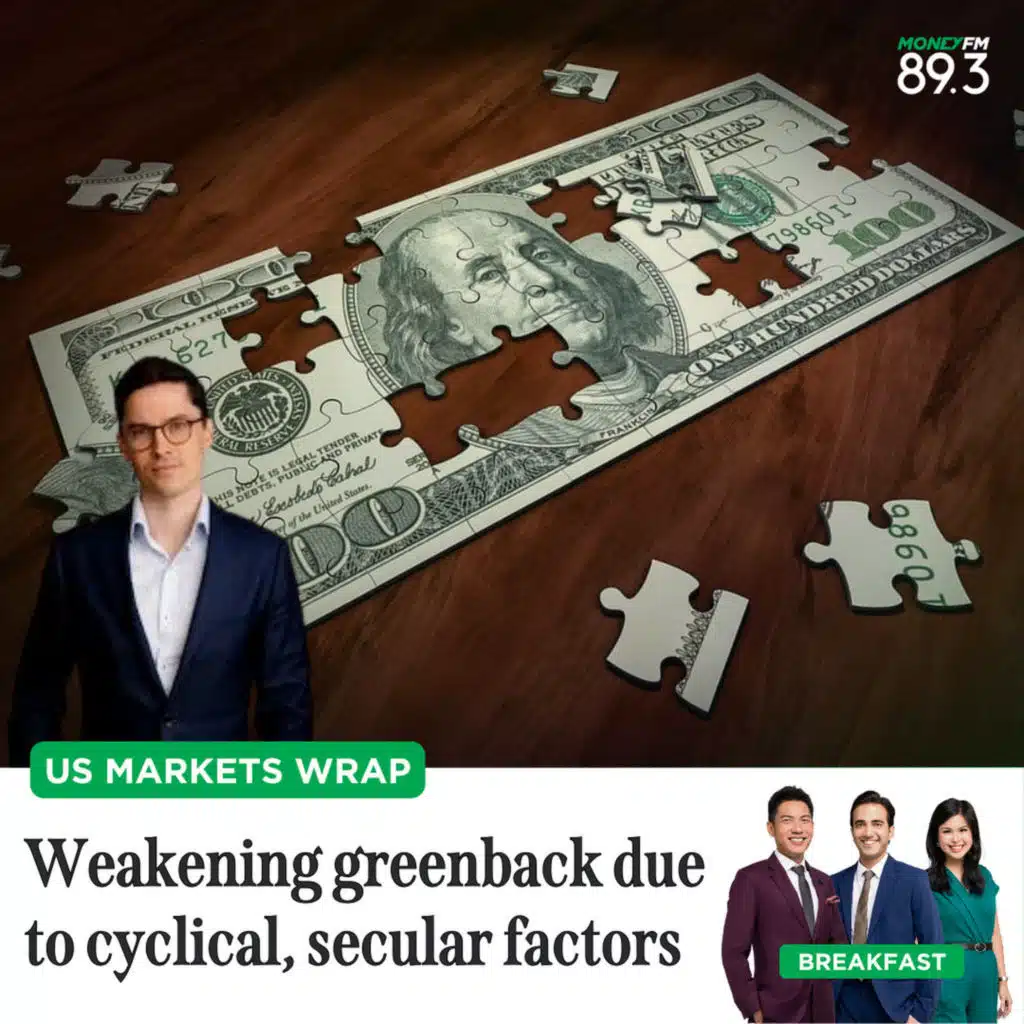 US Markets Wrap: Weakening greenback due to cyclical, secular factors