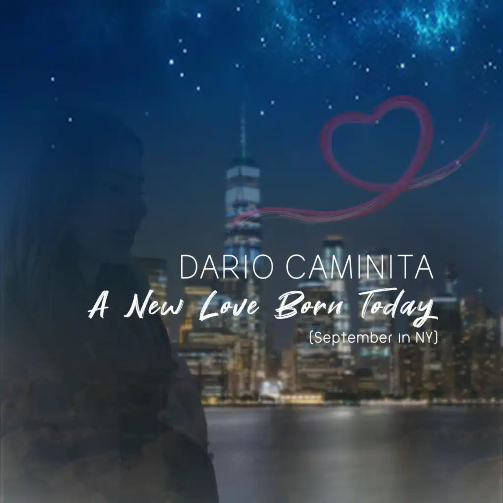 A New Love Born Today (September In NY)