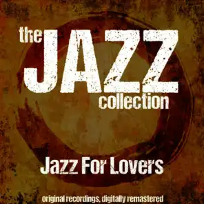 The Jazz Collection: Jazz for Lovers