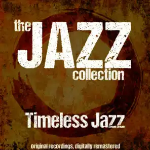 The Jazz Collection: Timeless Jazz