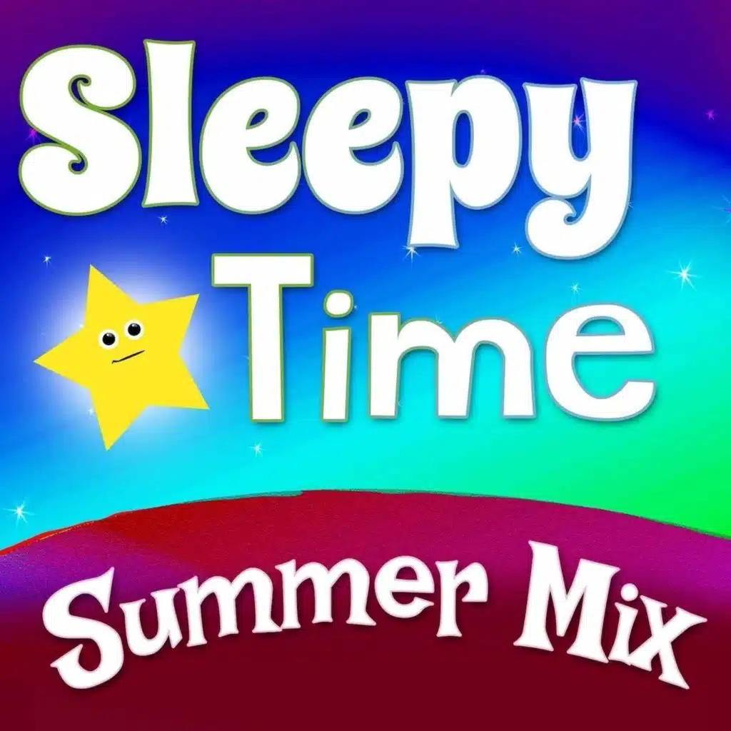 Sleepy-Time Summer Playlist (Bedtime)
