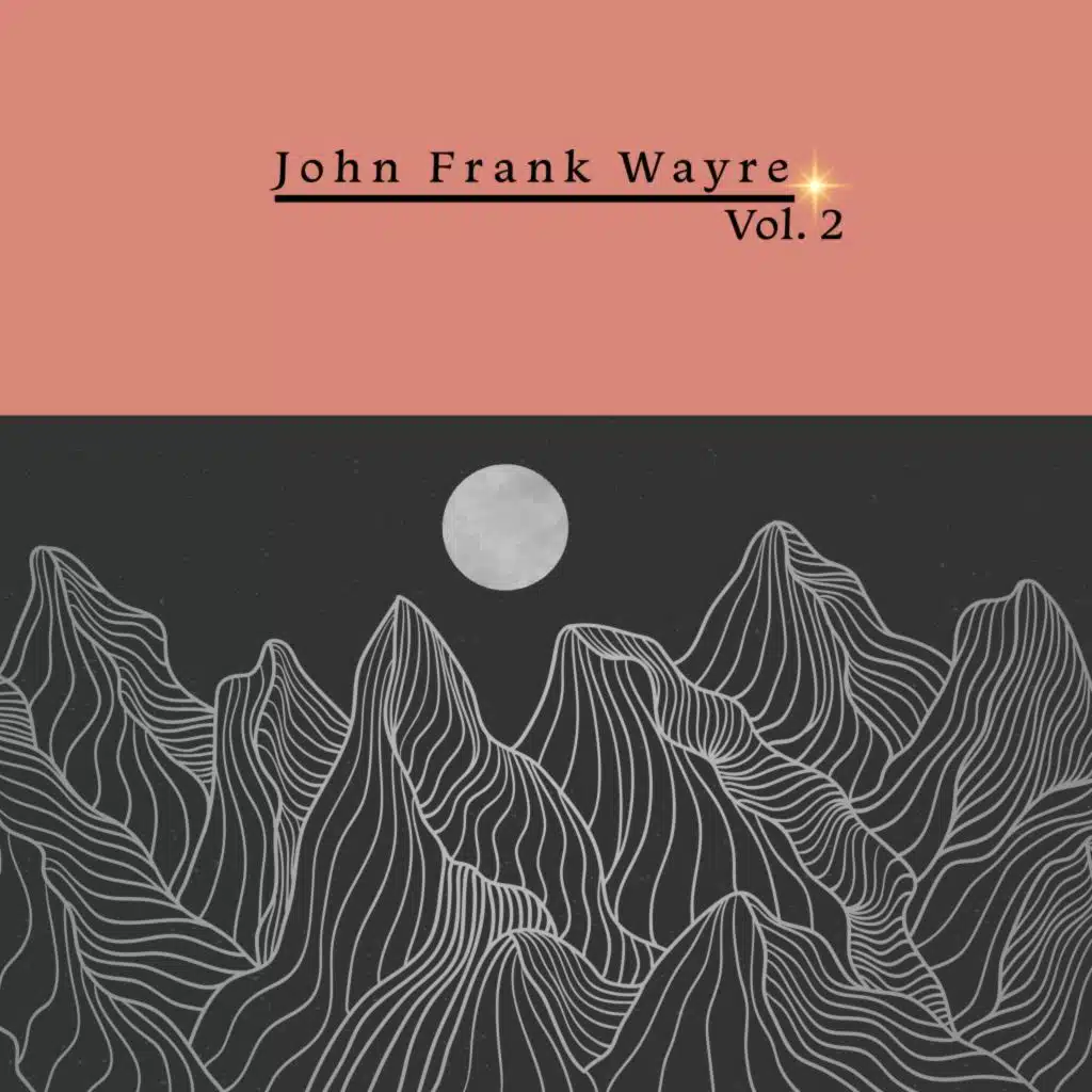 John Frank Wayre, Vol. 2