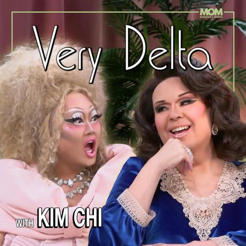 "Very Delta" Episode 133 (w/ Kim Chi)